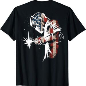 Welder American Flag USA Patriotic Welder Gift print on back T Shirt