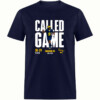 CALLED GAME SHIRT ROD MOORE CALLED GAME VS. OSU, Michigan Wolverines