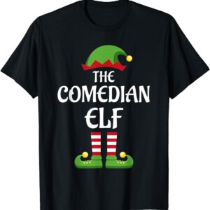 Comedian Elf Family Matching Group Christmas Shirt