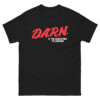 D.A.R.N SHIRT It Im Addicted To Drugs, Funny D.A.R.E Logo