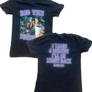 FREE RIO SHIRT RIO THE YOUNG OG, 3 YEARS 8 MONTHS, I'LL BE BACK