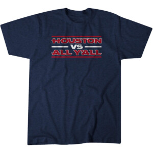 HOUSTON FOOTBALL VS. ALL Y'ALL SHIRT Houston Texans)