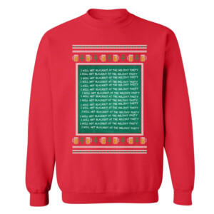 I WILL NOT BACKOUT AT THE HOLIDAY PARTY UGLY CHRISTMAS SWEATER