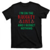 I’m On The Naughty List And I Regret Nothing Christmas Shirt