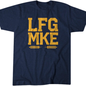 LFG MKE BUCKS SHIRT Milwaukee Bucks