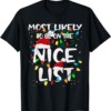 Most Likely To Be On The Nice List Family Matching Christmas Shirt