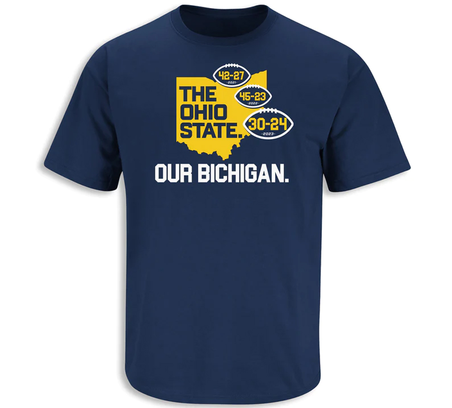 Our Bichigan Score Shirt Michigan Beat Ohio, Anti Ohio St, Ryan Day , Michigan Football, Michigan Wolverines Our Bichigan Score Shirt Michigan Beat Ohio, Anti Ohio St, Ryan Day , Michigan Football, Michigan Wolverines