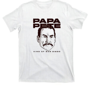 Papa Pete King Of San Diego Shirt Peter Seidler, San Diego Padres