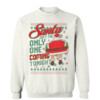 SANTA ISN'T THE ONLY ONE COMING TONIGHT UGLY SWEATER