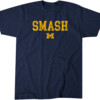 SMASH MICHIGAN SHIRT Michigan Wolverines football