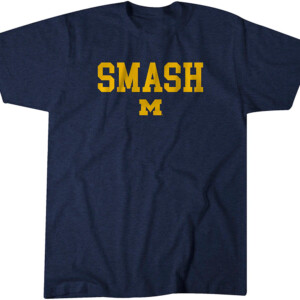 SMASH MICHIGAN SHIRT Michigan Wolverines football