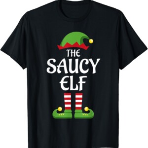 Saucy Elf Family Matching Group Christmas Shirt