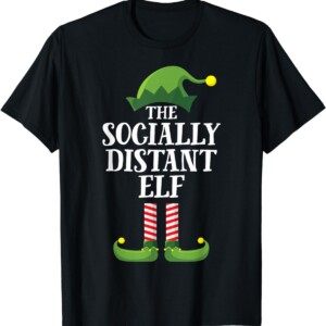 Socially Distant Elf Matching Family Group Christmas Funny Shirt