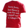 Sorry Jerry, but There Is Room For Only 1 playoff Team In Arlington Shirt 2023 World Series Champions, Jerry Jones, Texas Rangers