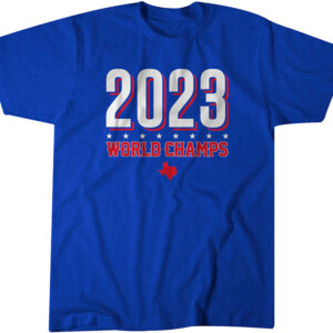 TEXAS WORLD CHAMPIONS BANNER 2023 World Series Champions T Shirt Texas Rangers