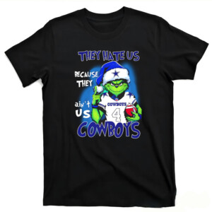 They Hate Us Because They Ain’t Us Shirt Christmas, Grinch, Dallas Cowboys