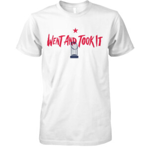 WENT AND TOOK IT SHIRT 2023 World Series Champions, Texas Rangers #wentandtookit