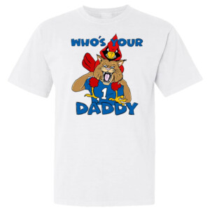 WHO'S YOUR DADDY SHIRT Kentucky Wildcats Beat Louisville Cardinals, Kentucky Wildcats