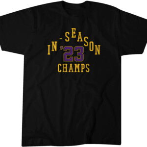 2023 IN SEASON TOURNAMENT CHAMPS SHIRT Los Angeles Lakers