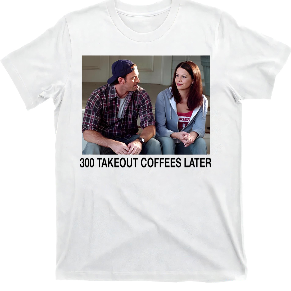 300 Takeout Coffees Later Shirt Lauren Graham, Scott Patterson, Gilmore Girls 300 Takeout Coffees Later Shirt Lauren Graham, Scott Patterson, Gilmore Girls