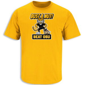 BUST A NUT! BEAT OSU SHIRT Anti Ohio State Buckeyes, Missouri Tigers