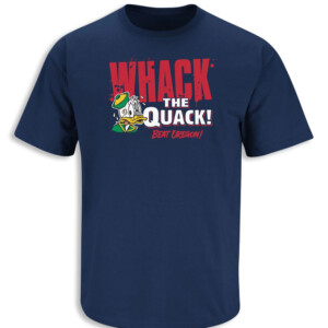 Beat Oregon Whack the Quack! Shirt Liberty Flames