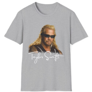 DOG the Bounty Hunter Shirt Taylor Swift, Funny Swiftie1