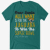 Dear Santa All I Want For The Jaguars To Win The Super Bowl Shirt Christmas, Jacksonville Jaguars