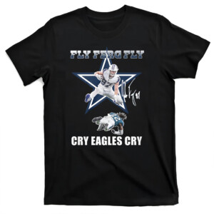 FLY FERG FLY CRY EAGLES CRY SHIRT Jake Ferguson, Dallas Cowboys