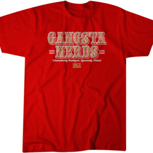 GANGSTA NERDS SHIRT Schematically Intelligent, Ignorantly Violent, 95.7 The Game, San Francisco 49ers