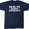 HERE WE GO SHIRT Dallas Cowboys