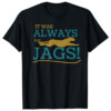 It Was Always The Jags Meme Shirt Trevor Lawrence, Jacksonville Jaguars