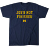 JOB'S NOT FINISHED SHIRT Michigan Wolverines 2023 SEC Football Conference Champions