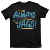 Jaguars It Was Always The Jags Shirt Trevor Lawrence, Jacksonville Jaguars