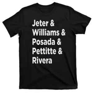Jeter & Williams & Posada & Pettitte & Rivera T Shirt Yankees Legends, New York Yankees
