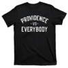 PROVIDENCE VS EVERYBODY SHIRT Nate Tomlinson, Providence Friars