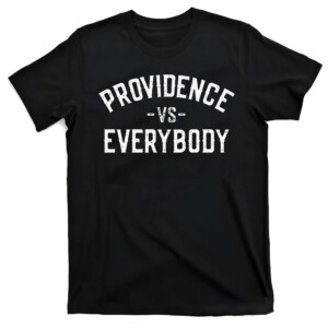 PROVIDENCE VS EVERYBODY SHIRT Nate Tomlinson, Providence Friars
