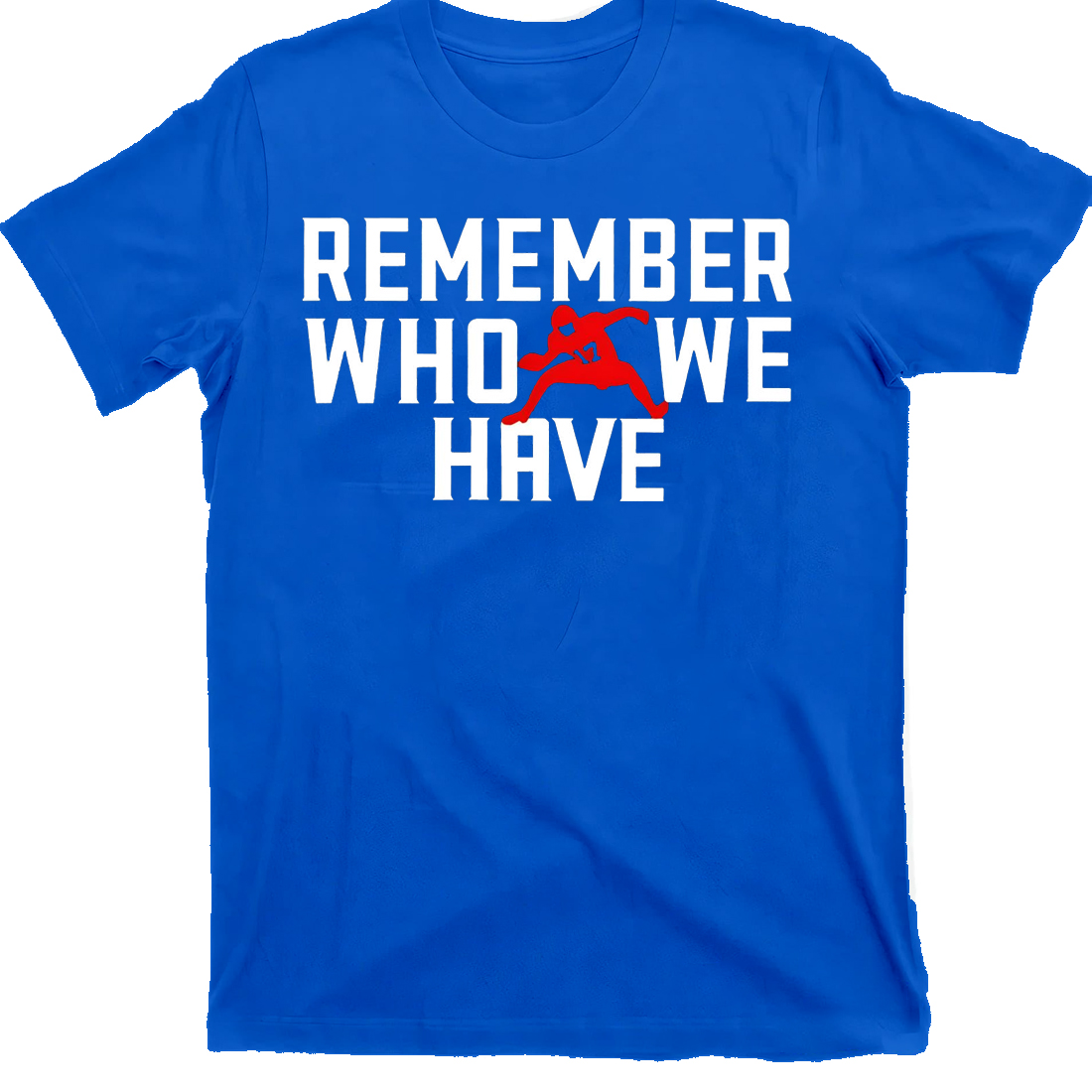 Remember Who We Have Allen Shirt Josh Allen, Buffalo Bills Remember Who We Have Allen Shirt Josh Allen, Buffalo Bills