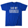 SHO MY GOODNESS SHIRT Shohei Ohtani, Los Angeles Dodgers