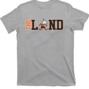 THE LAND SHIRT Cleveland Browns