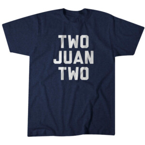TWO JUAN TWO SHIRT Juan Soto, New York Yankees