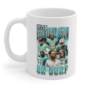 The Greatest Show on Surf Mug Miami Dolphins