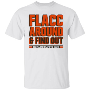 Flacc Round And Find Out Shirt 2023 NFL Playoffs, Cleveland Brown
