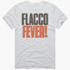 Flacco Fever Shirt 2023 NFL Playoffs, Cleveland Browns