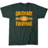 GREEN BAY VS EVERYONE SHIRT Green Bay Packers