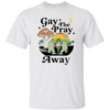 Gay The Pray Away Shirt Funny Frog, LGBT Pride