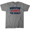 HOUSTON AGAINST THE WORLD SHIRT 2023 NFL Playoffs, Houston Texans
