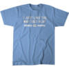 I JUST LIKE THE WAY THEY PLAY SHIRT UNC BASKETBALL, North Carolina Tar Heels