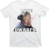 I Love Dwarfs Shirt Funny Stephen Hawking, Jeffrey Epstein