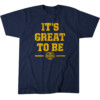 IT'S GREAT TO BE SHIRT College Football Playoff 2023 National Champions, Michigan Wolverines
